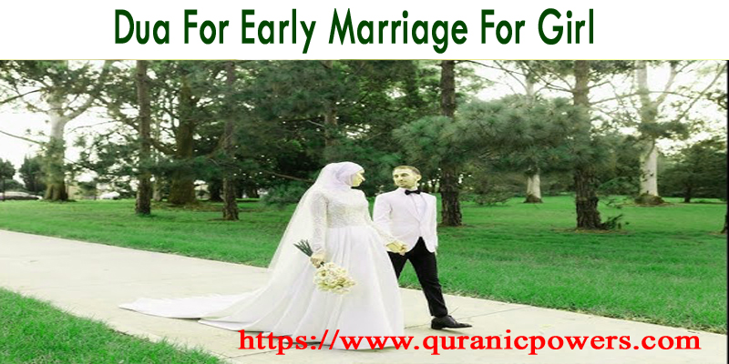 Dua For Early Marriage For Girl